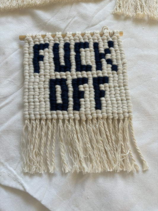 Fuck Off wall hanging