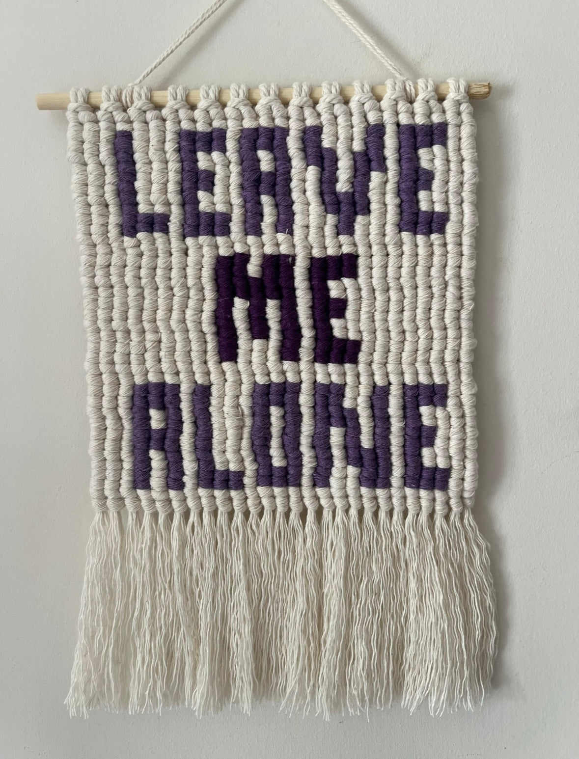 Leave me Alone wall hanging