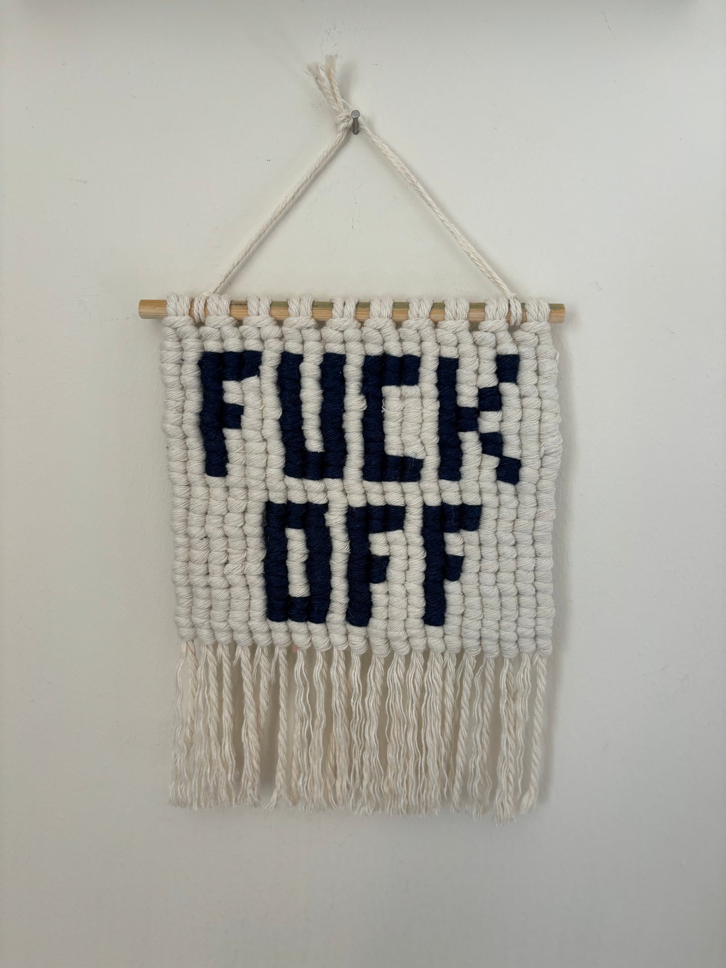 Fuck Off wall hanging